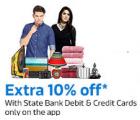 Extra 10% off with SBI Debit/Credit Cards only on APP