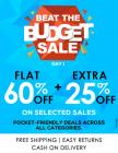 Beat the Budget Sale Flat 60% off + Extra 25% off