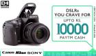 DSLRs Upto Rs. 10000 Paytm Cash