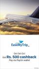 Get Rs.500 Cashback on minimum transaction of Rs.3000 @Easemytrip