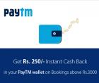 Pay by PayTm wallet to get Rs. 250 cashback