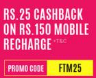 Get 25/- Cashback on Mobile Recharge of Rs. 150 & above