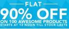 Flat 90% off @12 PM