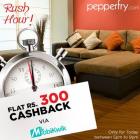 Flat Rs.300 Instant Cashback on Pepperfry.com via Mobikwik Wallet