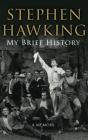 My Brief History - A Memoir (English) (Stephen Hawking)