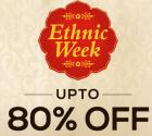 Ethnic Week:Upto 80% off