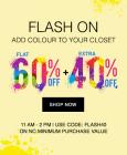Flat 60% off + 40% off + 10% Cashback  On Apparel & Accessories