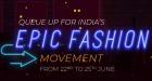 Epic Fashion Movement 22nd - 25th June