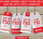 7% cashback on all bill payments, utilities and recharges (On Rs. 100 & above)