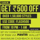 Upto 85% off + Rs. 500 off on Rs. 1699 + 10% Cashback On Clothing & Accessories
