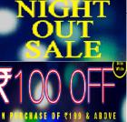 Night Out Sale: Rs.100 Off On Rs. 199