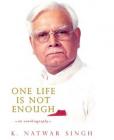 One Life Is Not Enough : An Autobiography (English)(Hardcover)