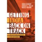 Getting India Back on Track: An Action Agenda for Reform