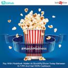 Pay with MobiKwik wallet on BookMyShow today between 6 PM to 7 PM and get 100% Cashback on your order.