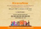 Get Rs 200 Amazon Gift Card On Order Of Rs 500 & Above at KiranaNow