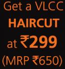 Rs. 299 For Haircut :vlccwellness