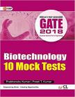 Gate Biotechnology 2018 (10 Mock Tests Includes Solved Papers 2012-2017)