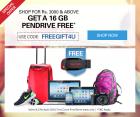 Shop for Rs 3000/- & above Get 16GB Pendrive Free