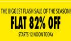 Flat 82% off sale live