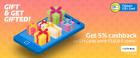 Buy Gift Cards of Rs.2000 & above get 5% cash back in the form of additional Gift Card