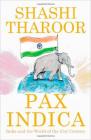 Pax Indica: India and the World of the 21st Century Paperback