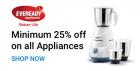 Minimum 25% Off on Everyday Home Appliances