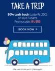 50% cash back  On Bus Tickets