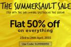 FLAT 50% OFF on everything from 23rd-26th April