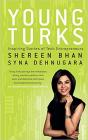 Young Turks: Inspiring Stories of Tech Entrepreneurs Hardcover