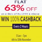 Flat 63% off on 1999 & above + win 100% cashback from 11 am to 7 pm