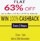 Flat 63% off on 1999 & above + win 100% cashback from 11 am to 7 pm