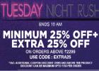 Tuesday Night Rush - Min. 25% Off + Extra 25% Off on Rs. 2299 & above