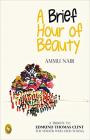 A Brief Hour of Beauty