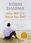Who Will Cry When You Die? Paperback
