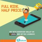 Pay with MobiKwik Wallet on Meru, and get 50% Cashback, max. Rs. 100