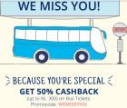 50% cashback (max 300) on bus tickets