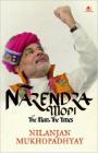 Narendra Modi: The Man, The Times