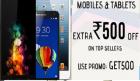 Get  Extra Rs. 500 Off  On Top Selling Mobiles & Tablets