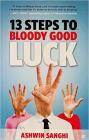 13 Steps to Bloody Good Luck