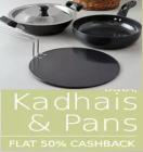 Extra 50% cashback on Tawa, Kadahi & Pans