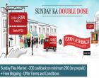 Rs. 200 Cashback on shopping of Rs. 200 & above from Sunday flea Market