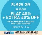 Flash Sale Min 40% Off + 40% Off  + 10% Cashback