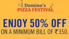 Enjoy 50% off on a Min Bill of Rs.350. TILL 5 pm TODAY
