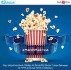 Pay with MobiKwik wallet today on bookmyshow & get 100% Cashback