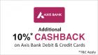10% Cashback on all purchases using Axis Bank Debit & Credit Cards