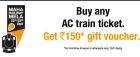 Book any AC train ticket on IRCTC between 23rd to 25th September & Get Rs. 150 gv Free