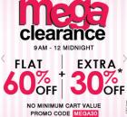 Mega Clearance  Flat 60% + Extra 30% off