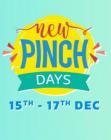 New Pinch Days 15th 17th Dec
