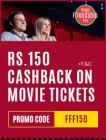 Movie Tickets Rs. 150 Cashbaack on Rs. 250