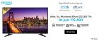 80cm (32) LED TVs - Just Rs.15,490